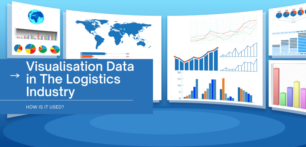 How data visualisation can help the logistics industry become more ...